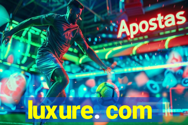 luxure. com