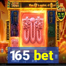 165 bet