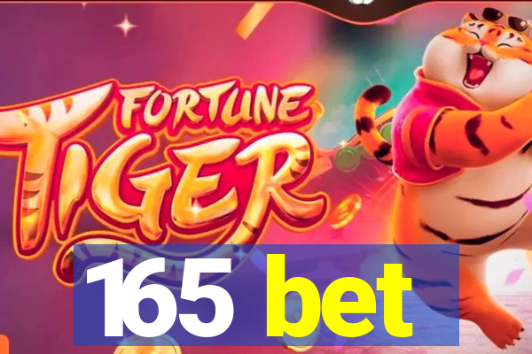 165 bet
