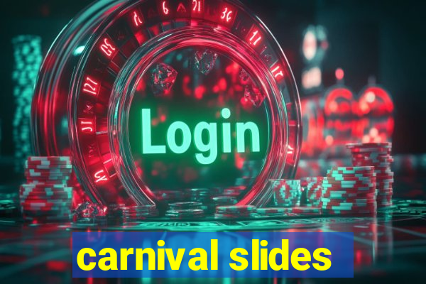 carnival slides