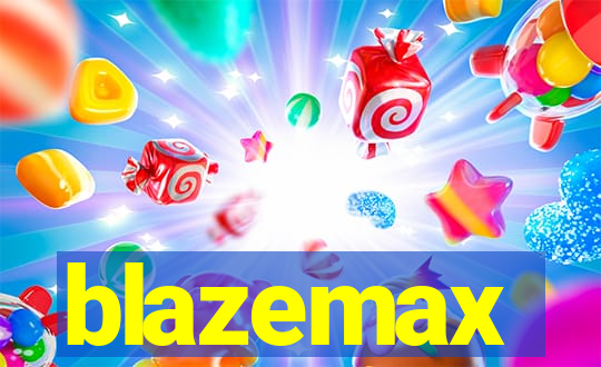 blazemax