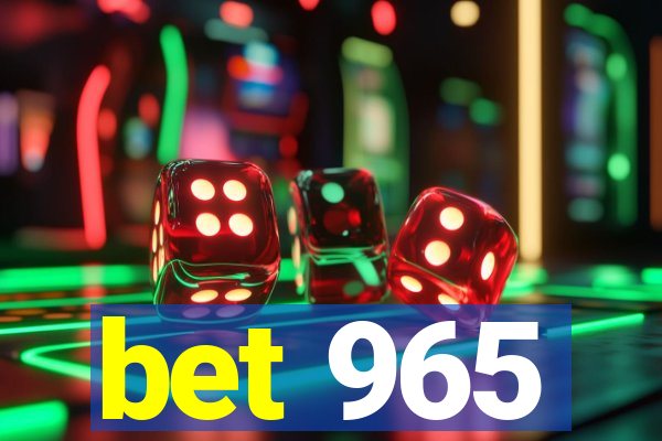 bet 965