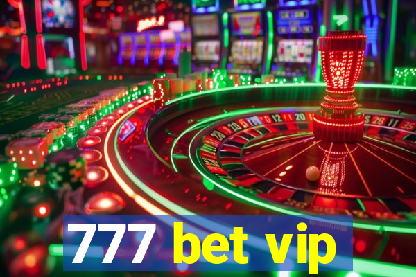 777 bet vip