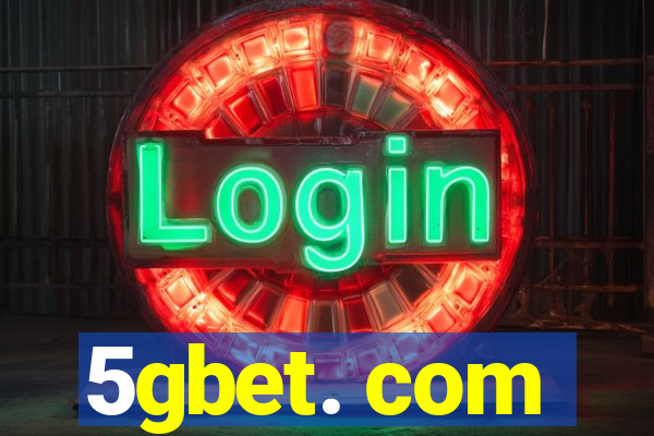 5gbet. com