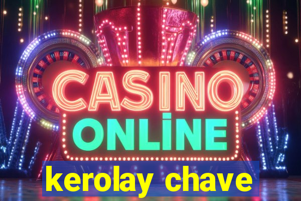 kerolay chave