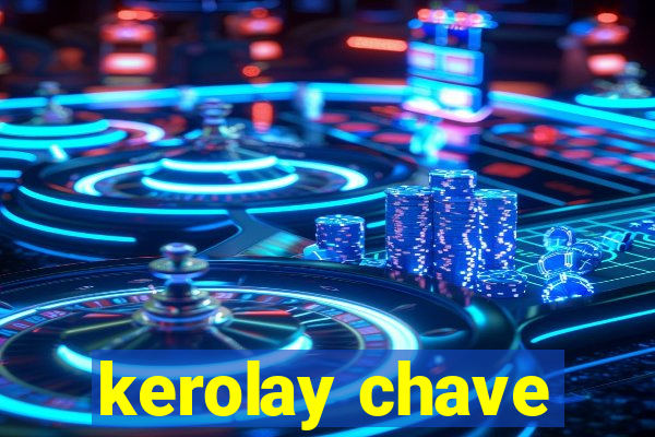 kerolay chave