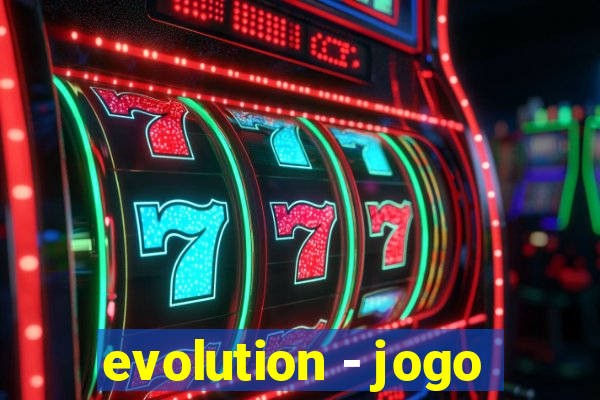 evolution - jogo