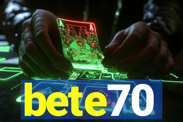 bete70