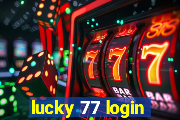 lucky 77 login