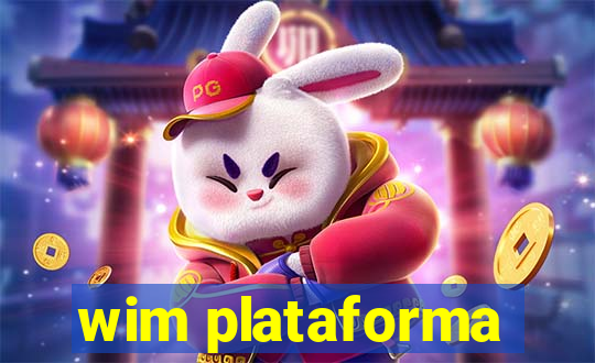 wim plataforma