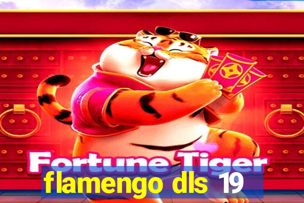 flamengo dls 19