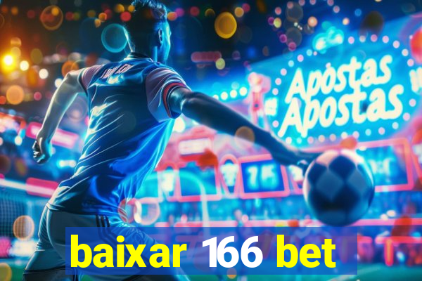 baixar 166 bet