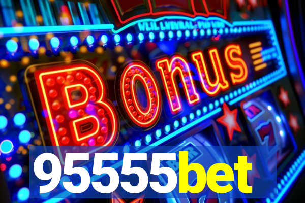 95555bet