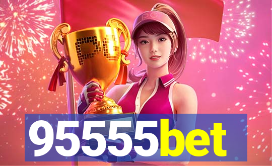 95555bet