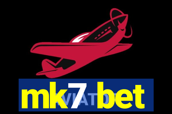 mk7 bet