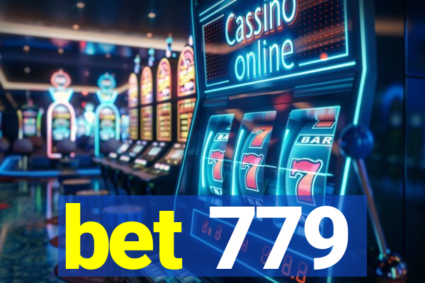 bet 779
