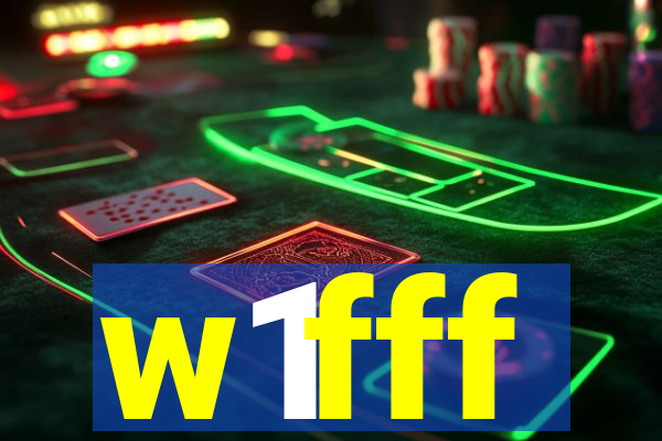 w1fff