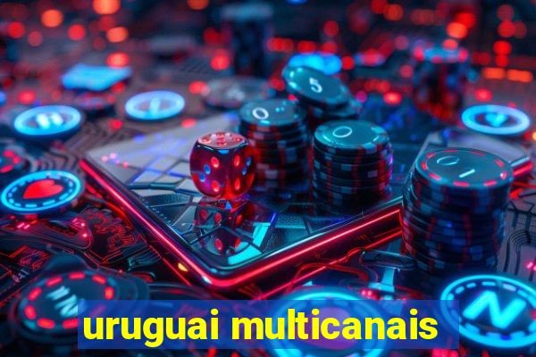 uruguai multicanais