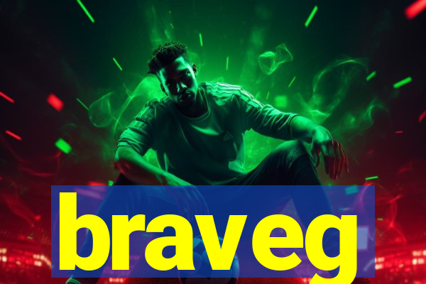 braveg
