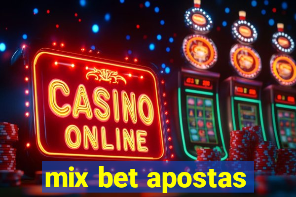 mix bet apostas