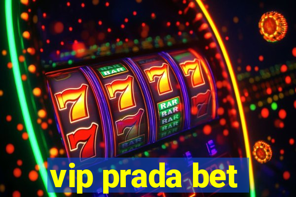 vip prada bet
