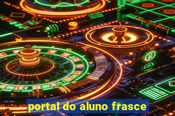 portal do aluno frasce