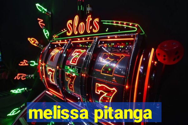 melissa pitanga