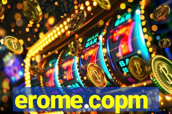 erome.copm