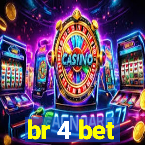 br 4 bet