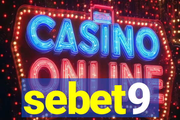 sebet9