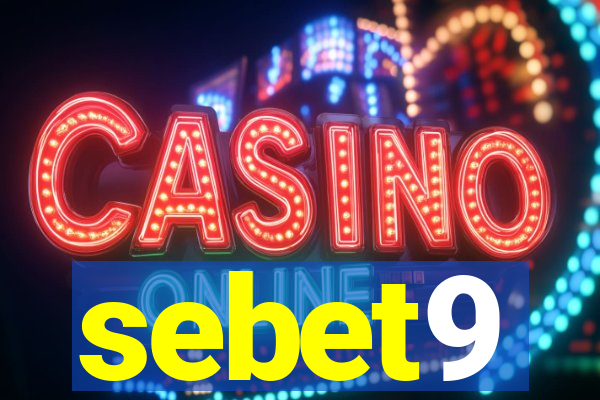 sebet9