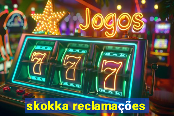 skokka reclamações