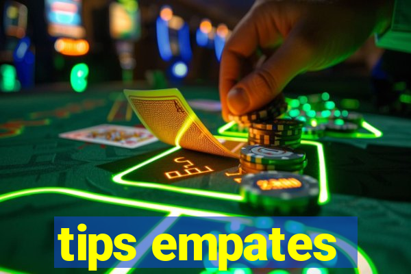 tips empates