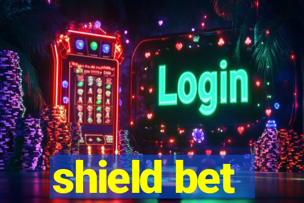 shield bet