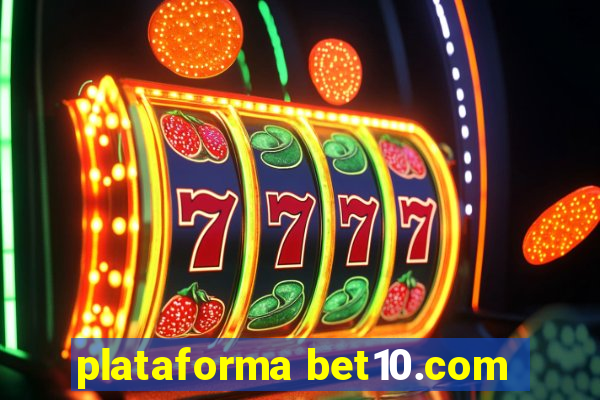 plataforma bet10.com