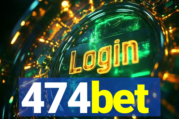 474bet