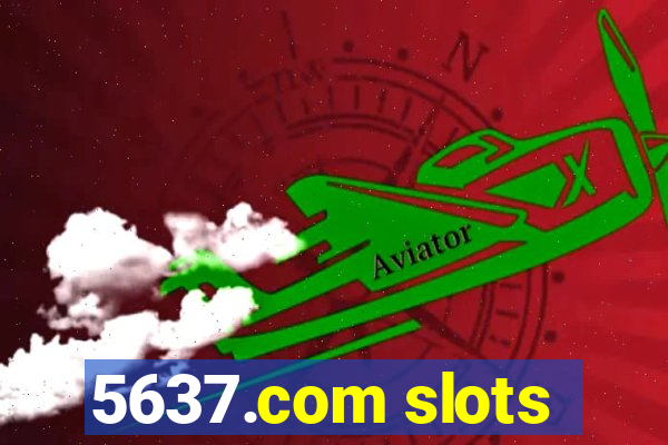 5637.com slots