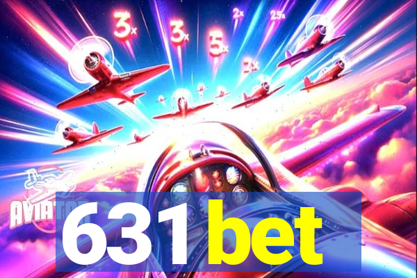 631 bet