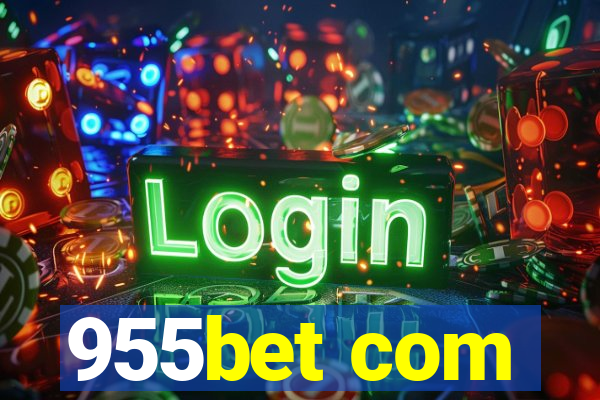 955bet com
