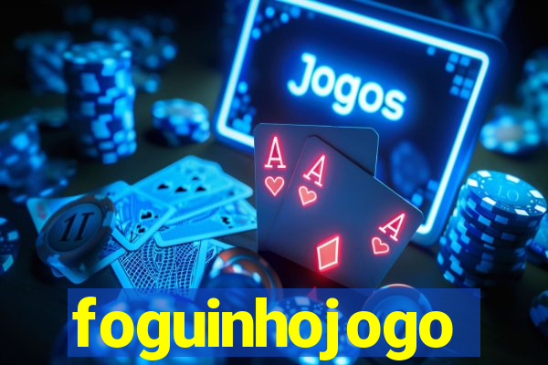 foguinhojogo