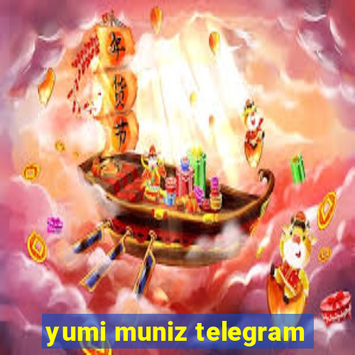 yumi muniz telegram