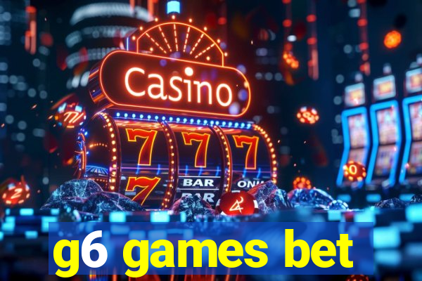 g6 games bet