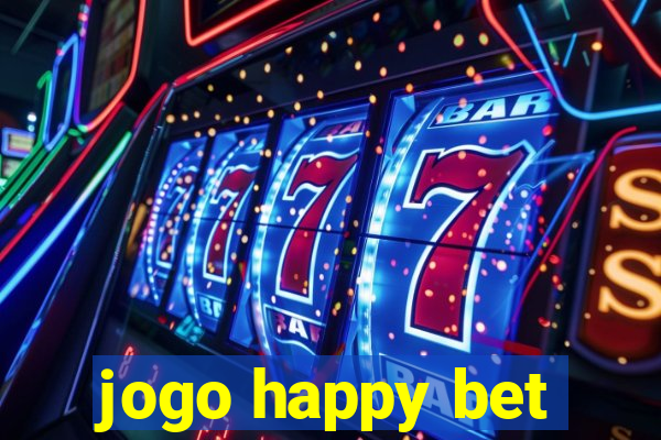 jogo happy bet