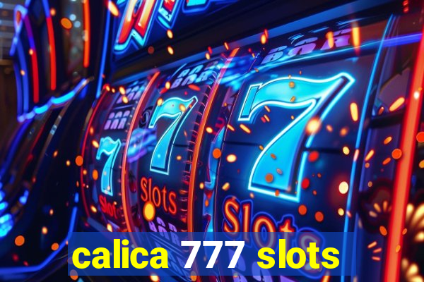 calica 777 slots