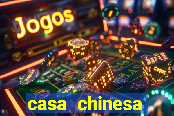 casa chinesa plataforma de jogos