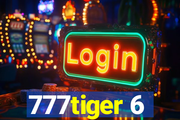 777tiger 6