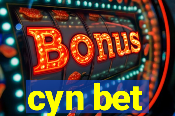cyn bet