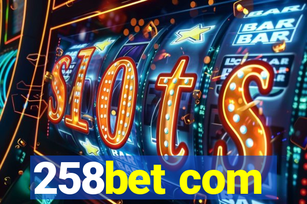 258bet com