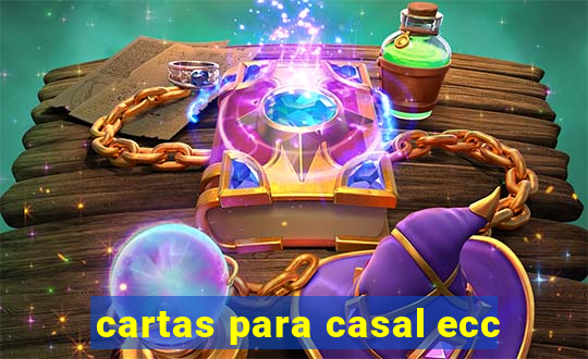 cartas para casal ecc