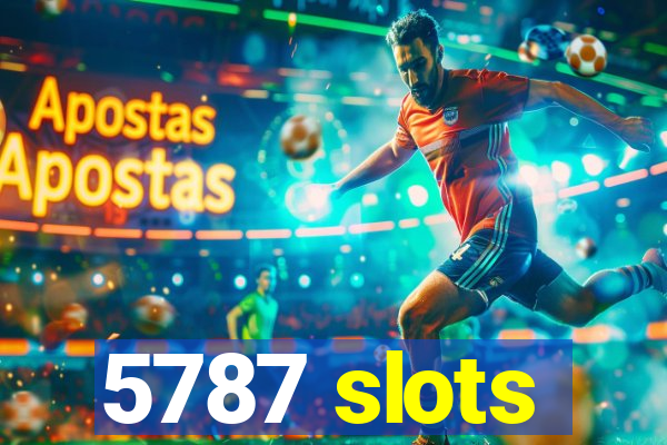 5787 slots